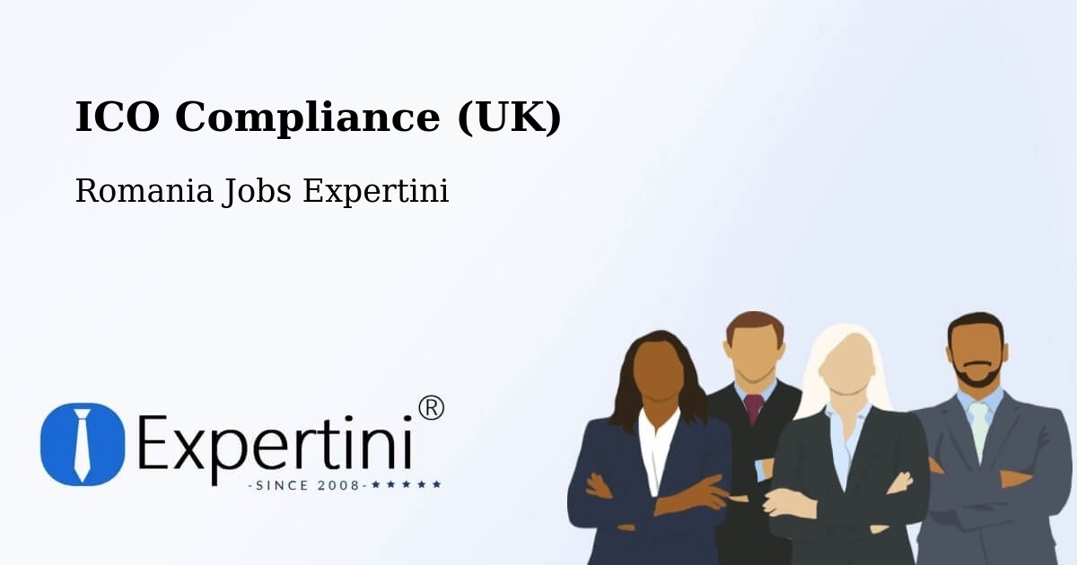 UK Data Protection & ICO Compliance – Bârlibaș - Romania Jobs Expertini