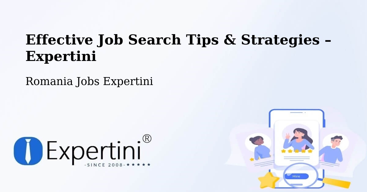 Job Search Tips & Strategies for Job Seekers – Bârlibaș - Bârlibaș, Romania Jobs Expertini