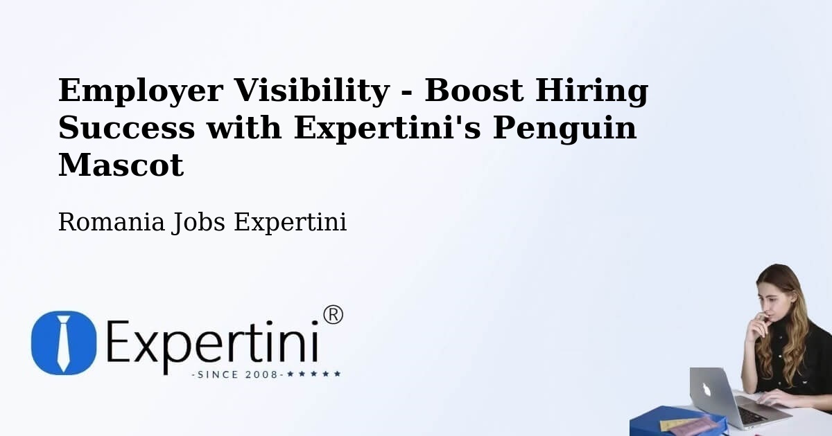 Employer Visibility Strategy – Bârlibaș - Romania Jobs Expertini